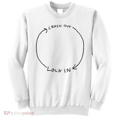 Lock In Crash Out Sweatshirt