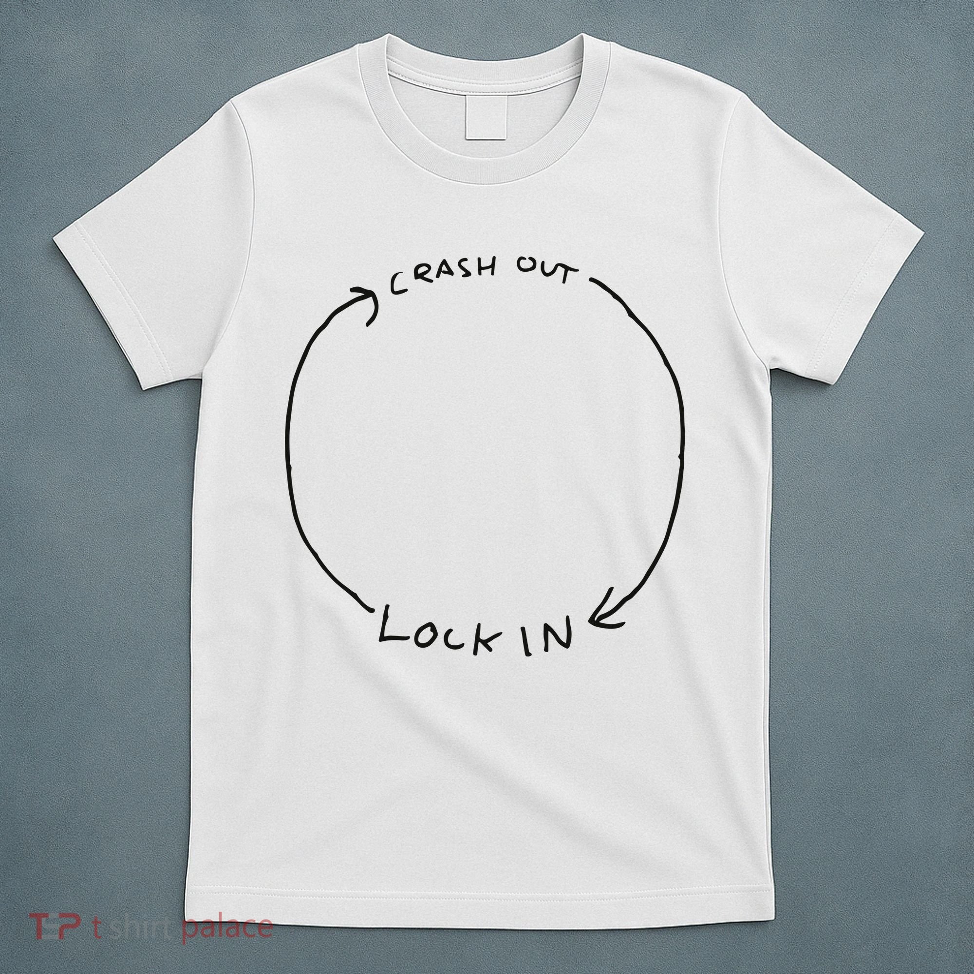 Lock In Crash Out T-Shirt