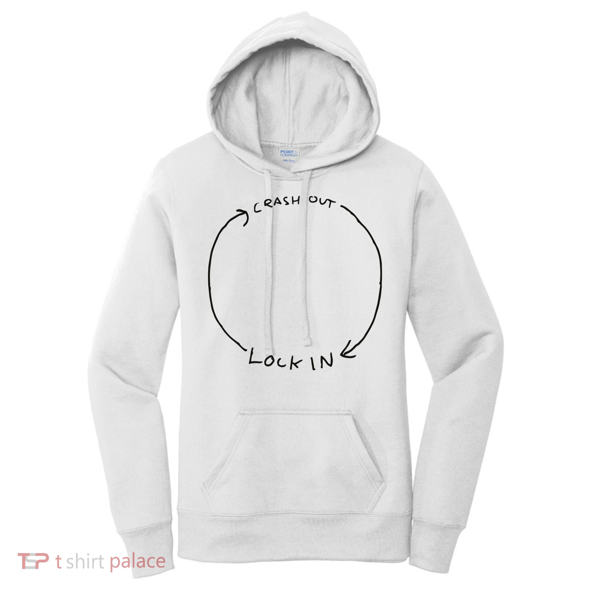 Lock In Crash Out Women's Hoodie