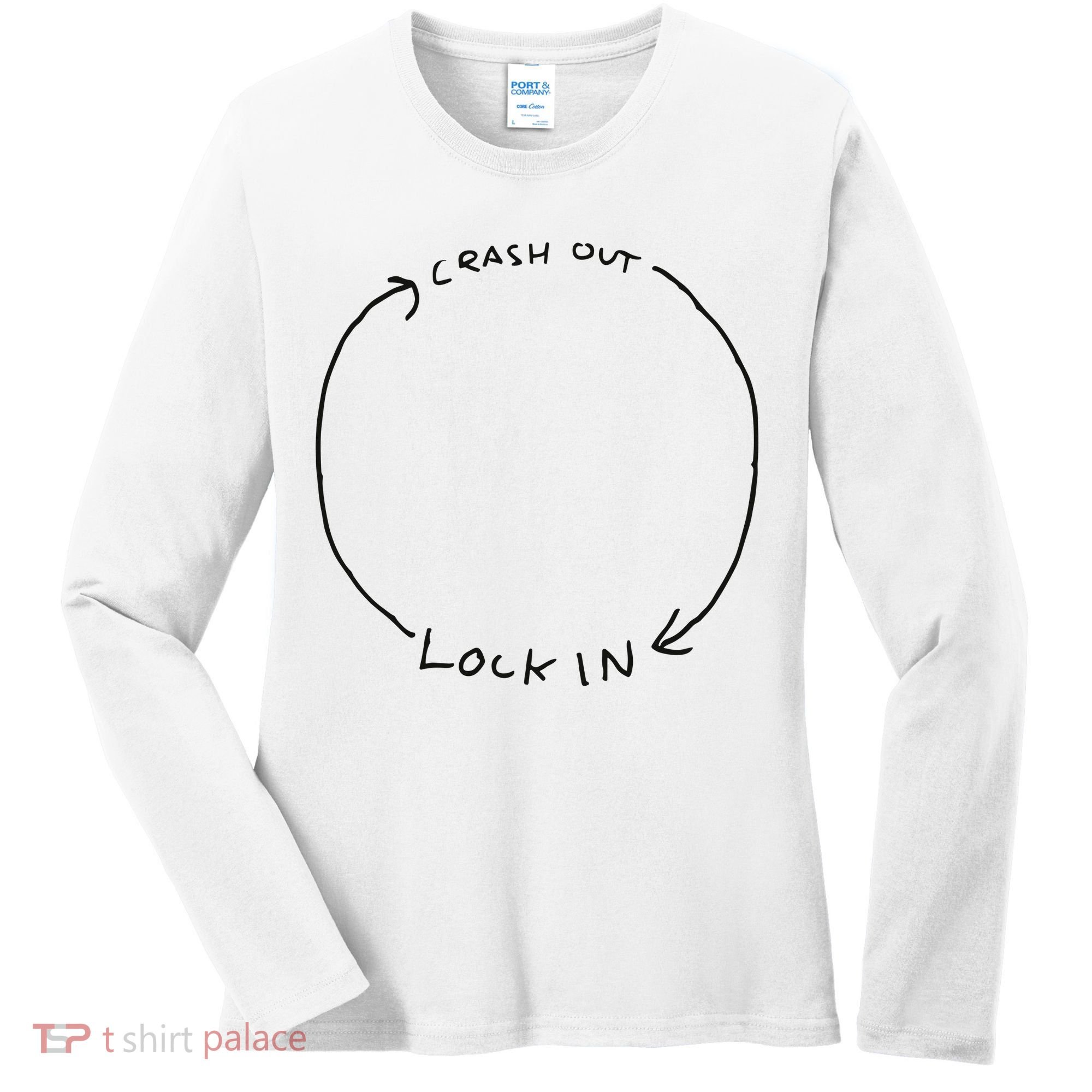 Lock In Crash Out Women's Long Sleeve Shirt