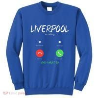 Liverpool Is Calling And I Must Go England Traveling  Sweatshirt thumb 0