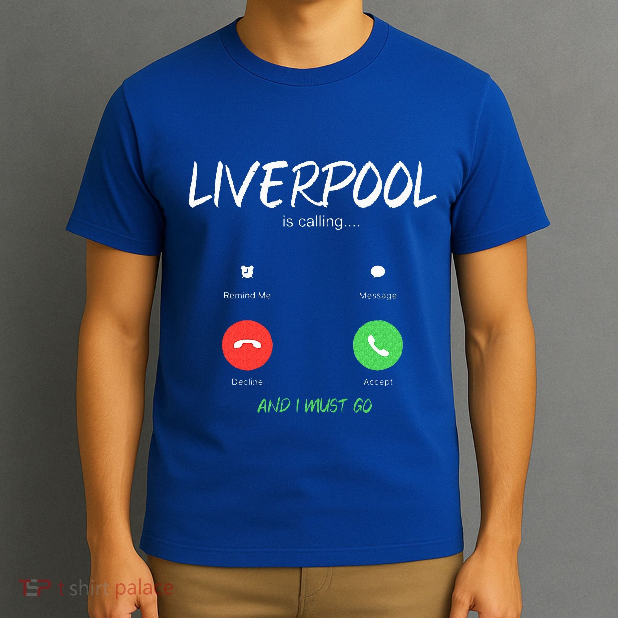 Liverpool Is Calling And I Must Go England Traveling  T-Shirt