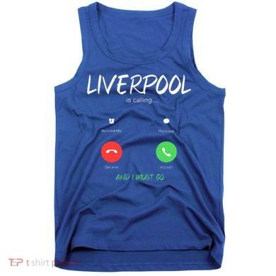 Liverpool Is Calling And I Must Go England Traveling  Tank Top