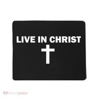 Live In Christ Limated Christian Faith Mousepad thumb 0