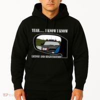 License And Registration Pulled Over Hoodie thumb 2