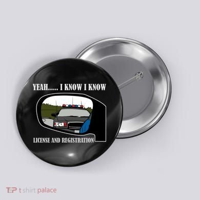 License And Registration Pulled Over Button