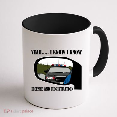 License And Registration Pulled Over Coffee Mug back