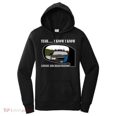 License And Registration Pulled Over Women's Hoodie
