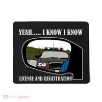 License And Registration Pulled Over Mousepad thumb 0