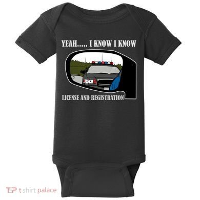 License And Registration Pulled Over Baby Bodysuit