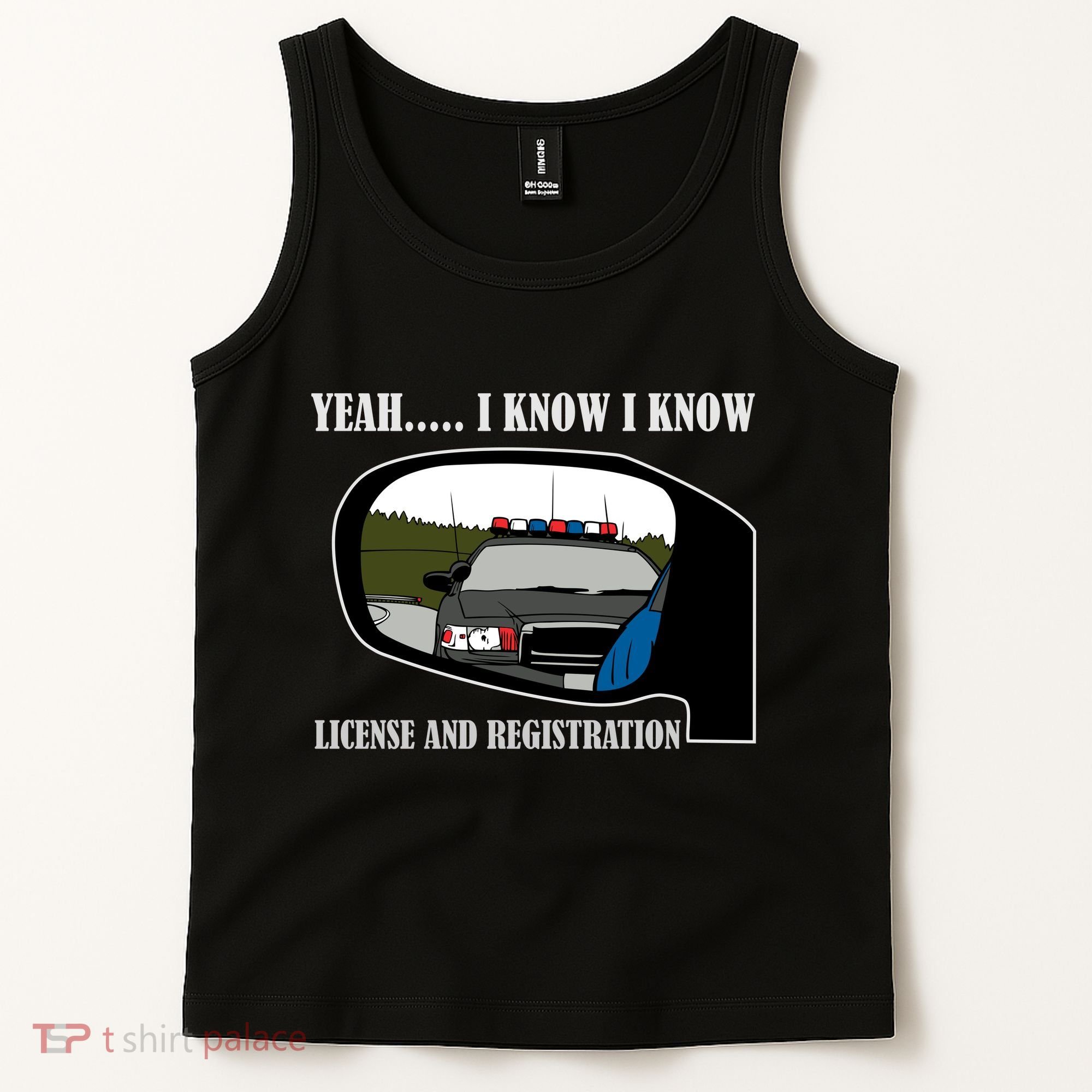 License And Registration Pulled Over Tank Top