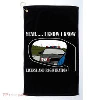 License And Registration Pulled Over Golf Towel thumb 0