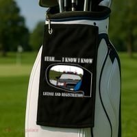 License And Registration Pulled Over Golf Towel thumb 2