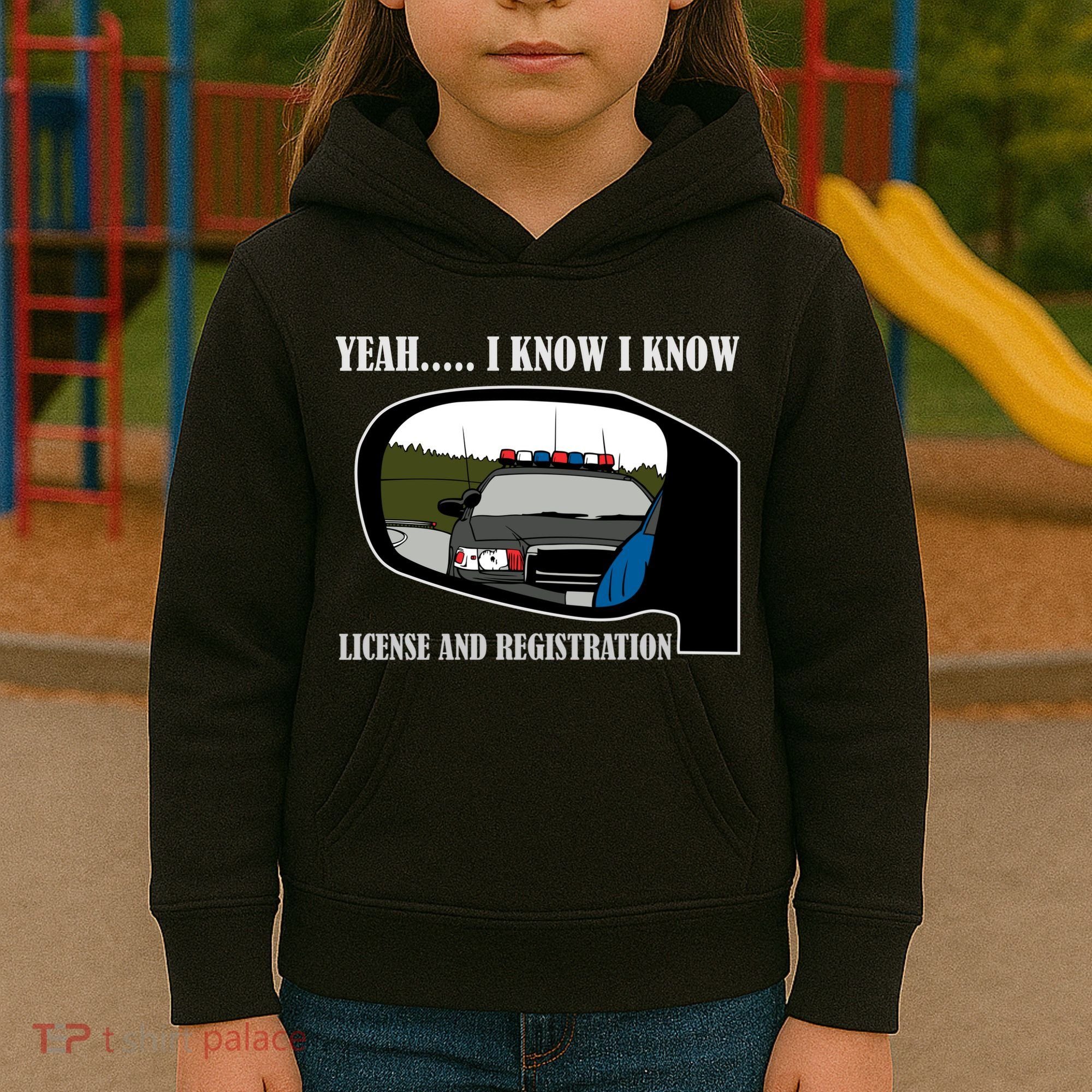 License And Registration Pulled Over Kids Hoodie