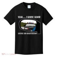 License And Registration Pulled Over Kids T-Shirt thumb 0