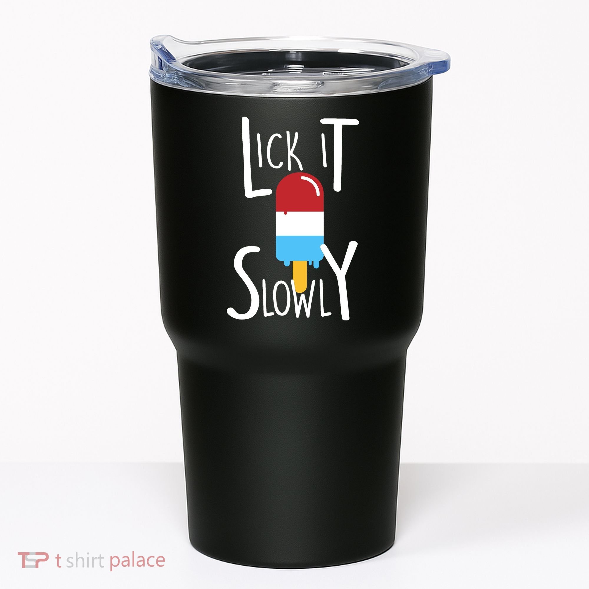 Lick It Slowly Popsicle Tumbler