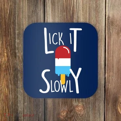 Lick It Slowly Popsicle Coaster