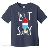 Lick It Slowly Popsicle Toddler T-Shirt thumb 0
