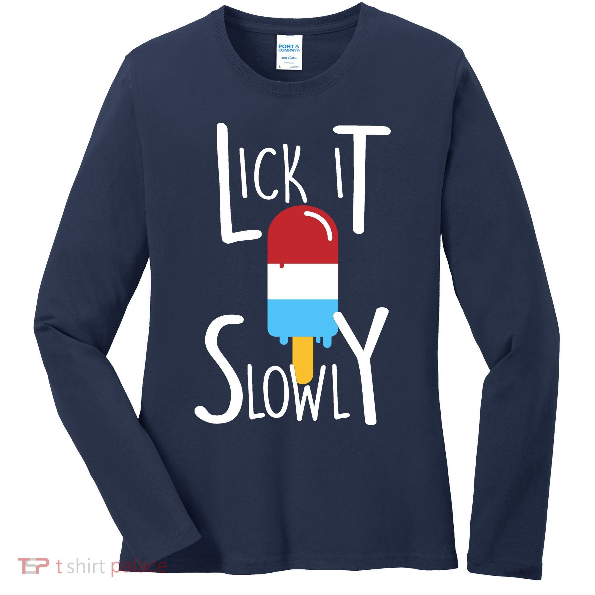 Lick It Slowly Popsicle Women's Long Sleeve Shirt