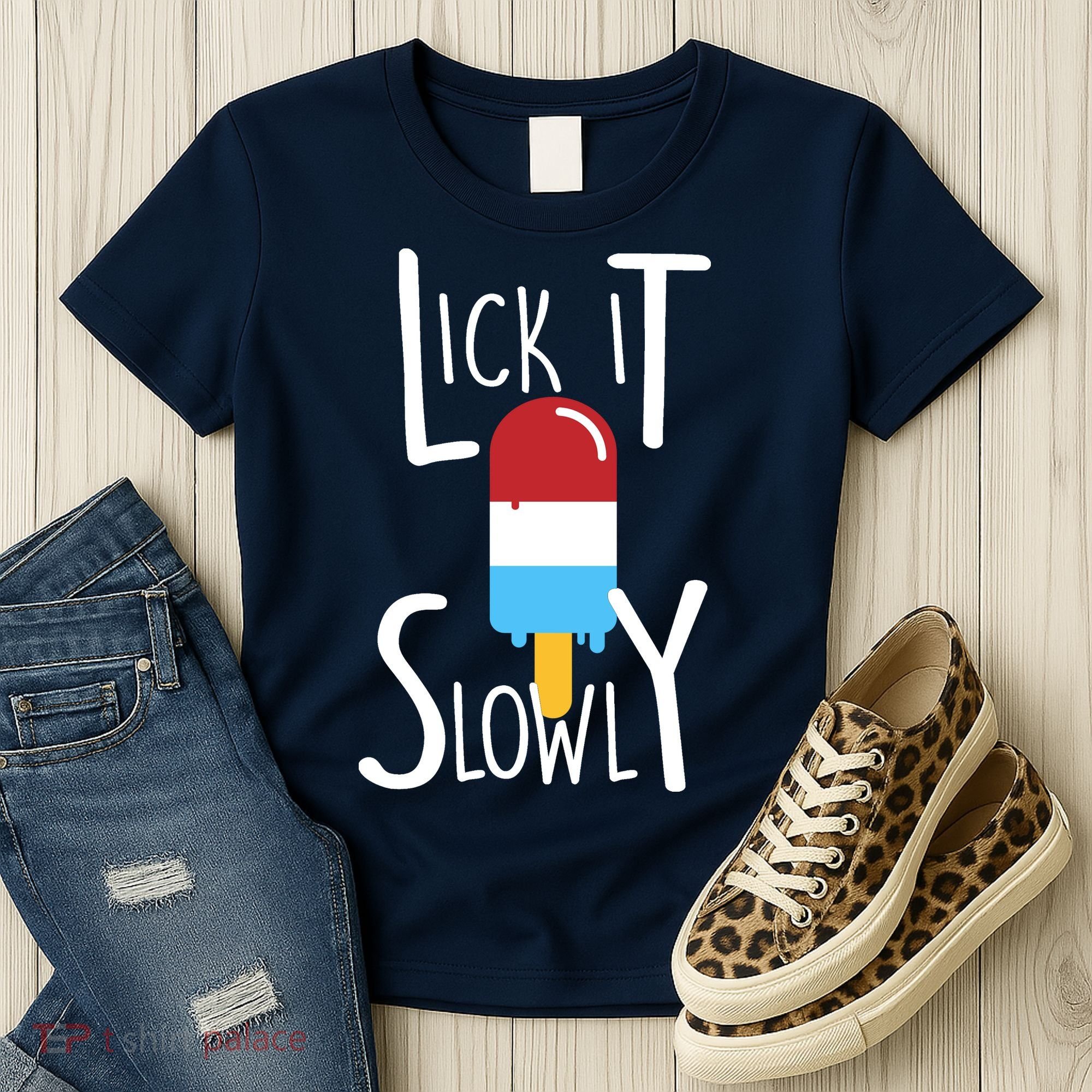 Lick It Slowly Popsicle Women's T-Shirt