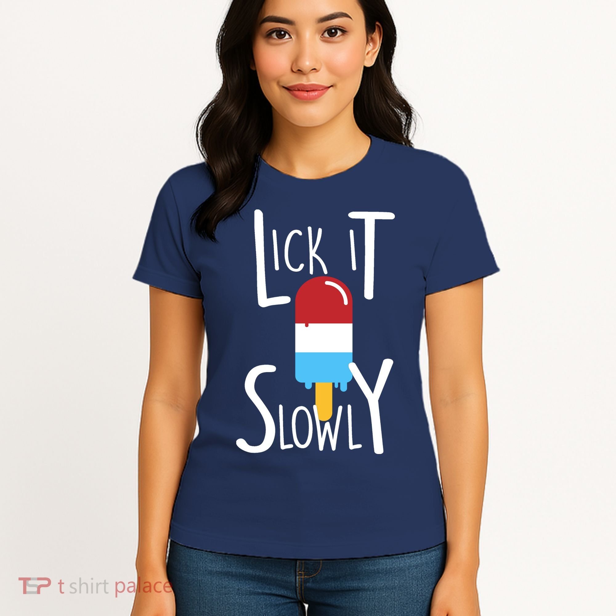 Lick It Slowly Popsicle Women's T-Shirt