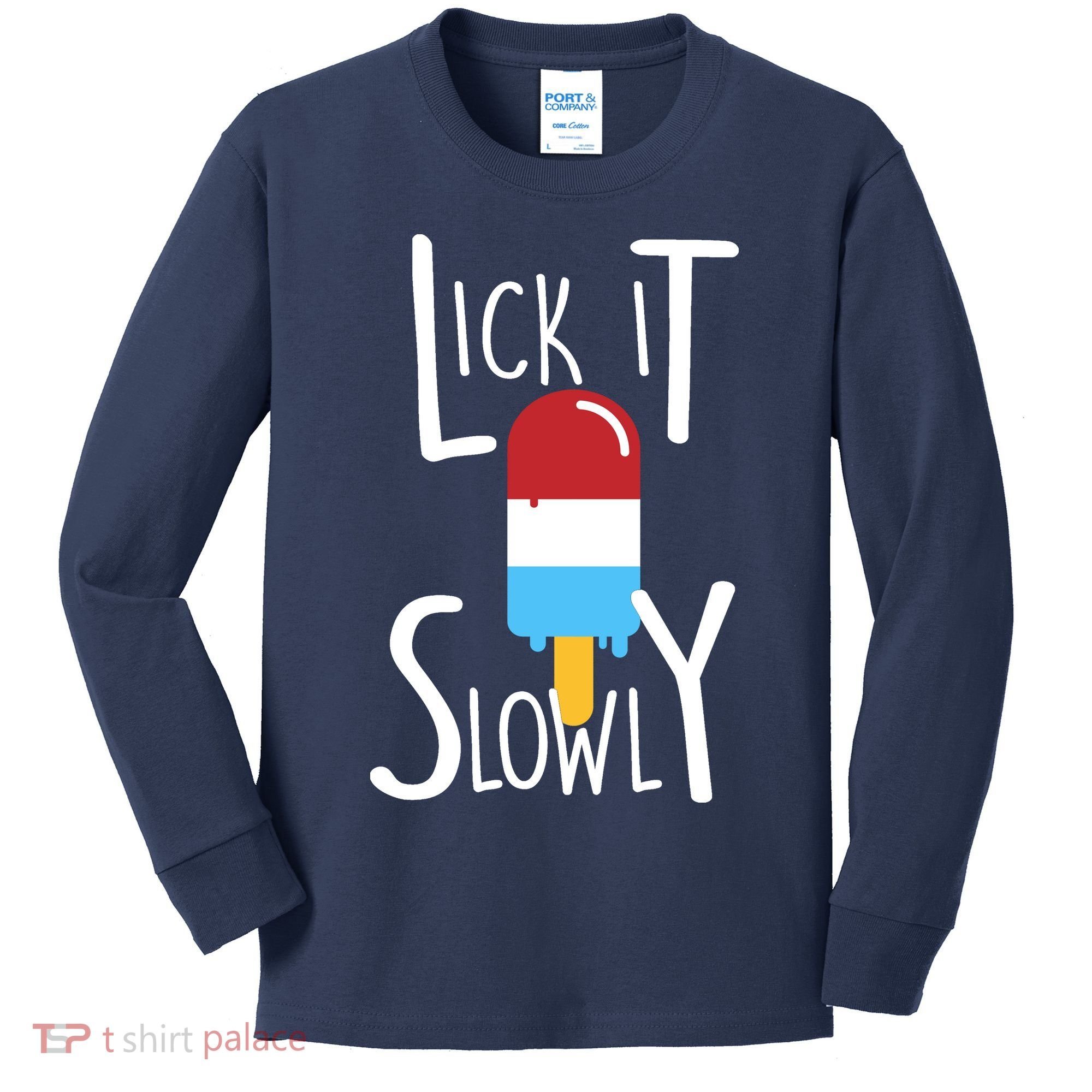 Lick It Slowly Popsicle Kids Long Sleeve Shirt