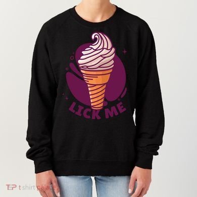 Lick Me Ice Cream Women's Sweatshirt