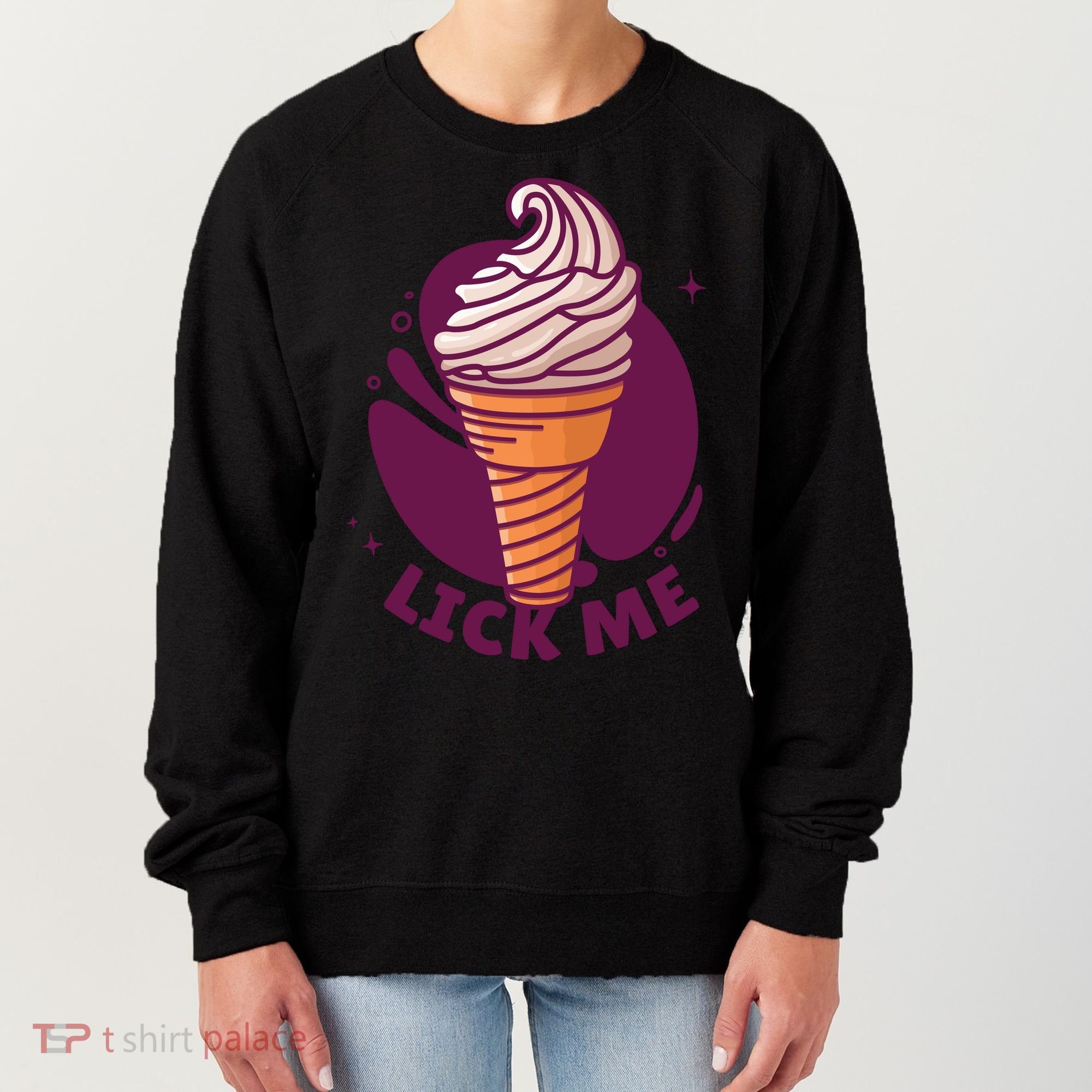 Lick Me Ice Cream Women's Sweatshirt