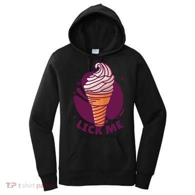 Lick Me Ice Cream Women's Hoodie