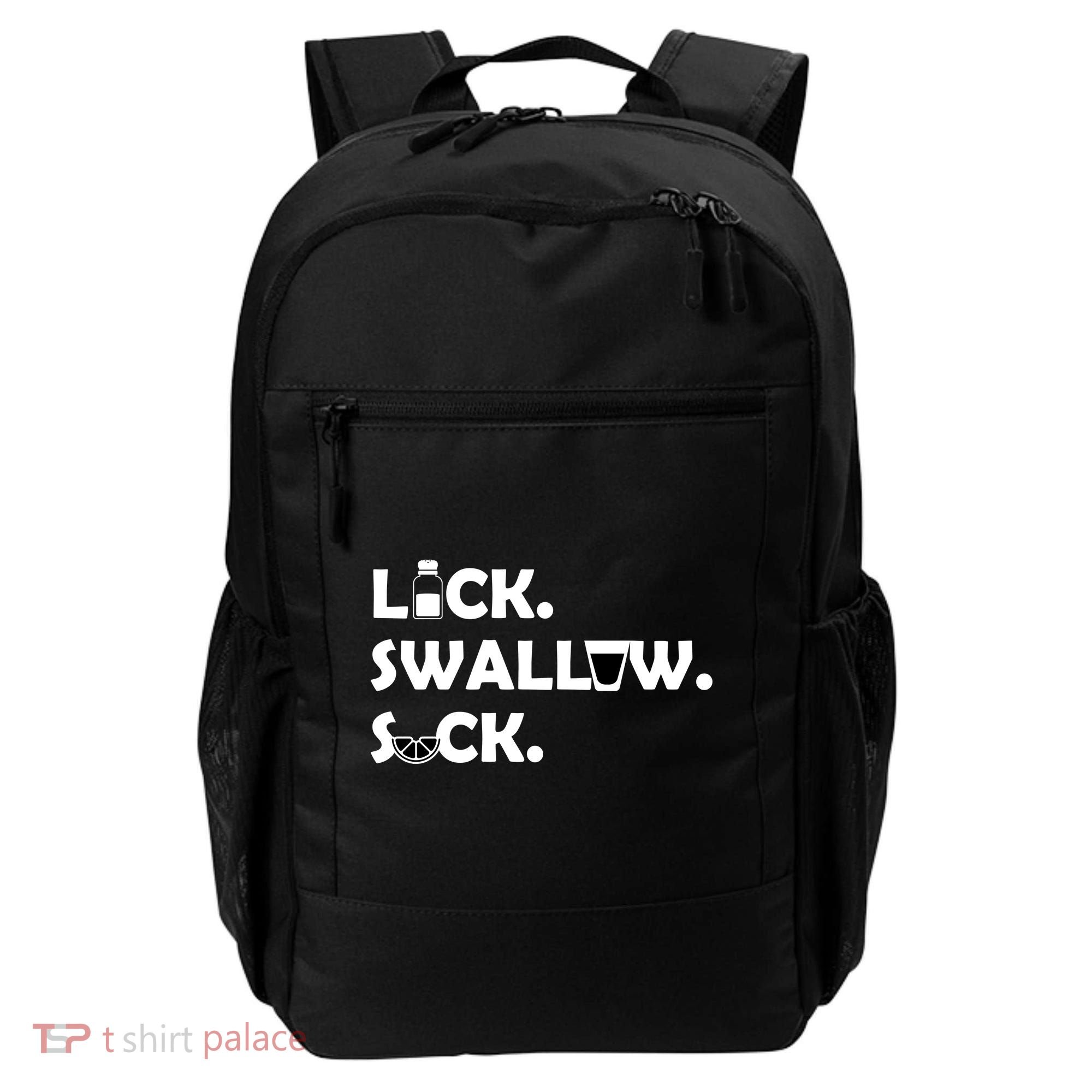 Lick Swallow Suck Funny Tequila Backpack
