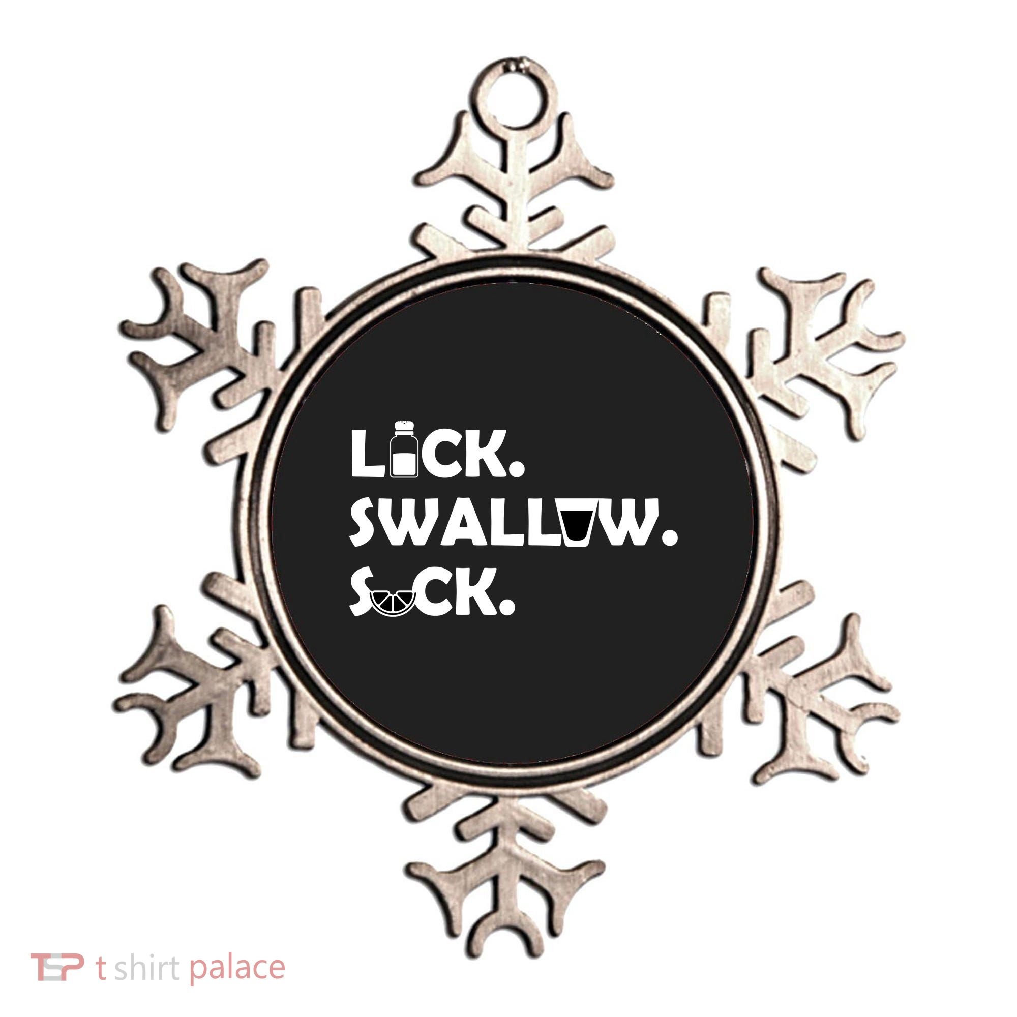 Lick Swallow Suck Funny Tequila Ornament