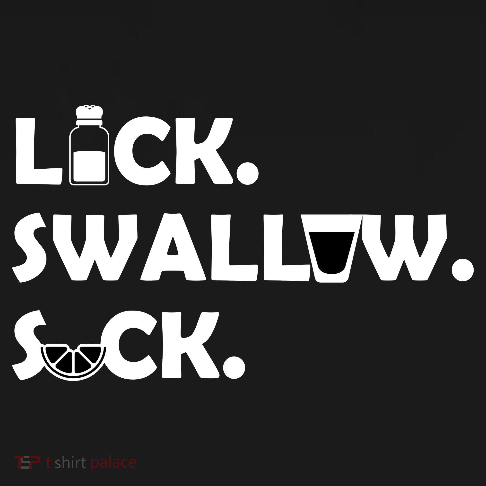 Lick Swallow Suck Funny Tequila Tank Top