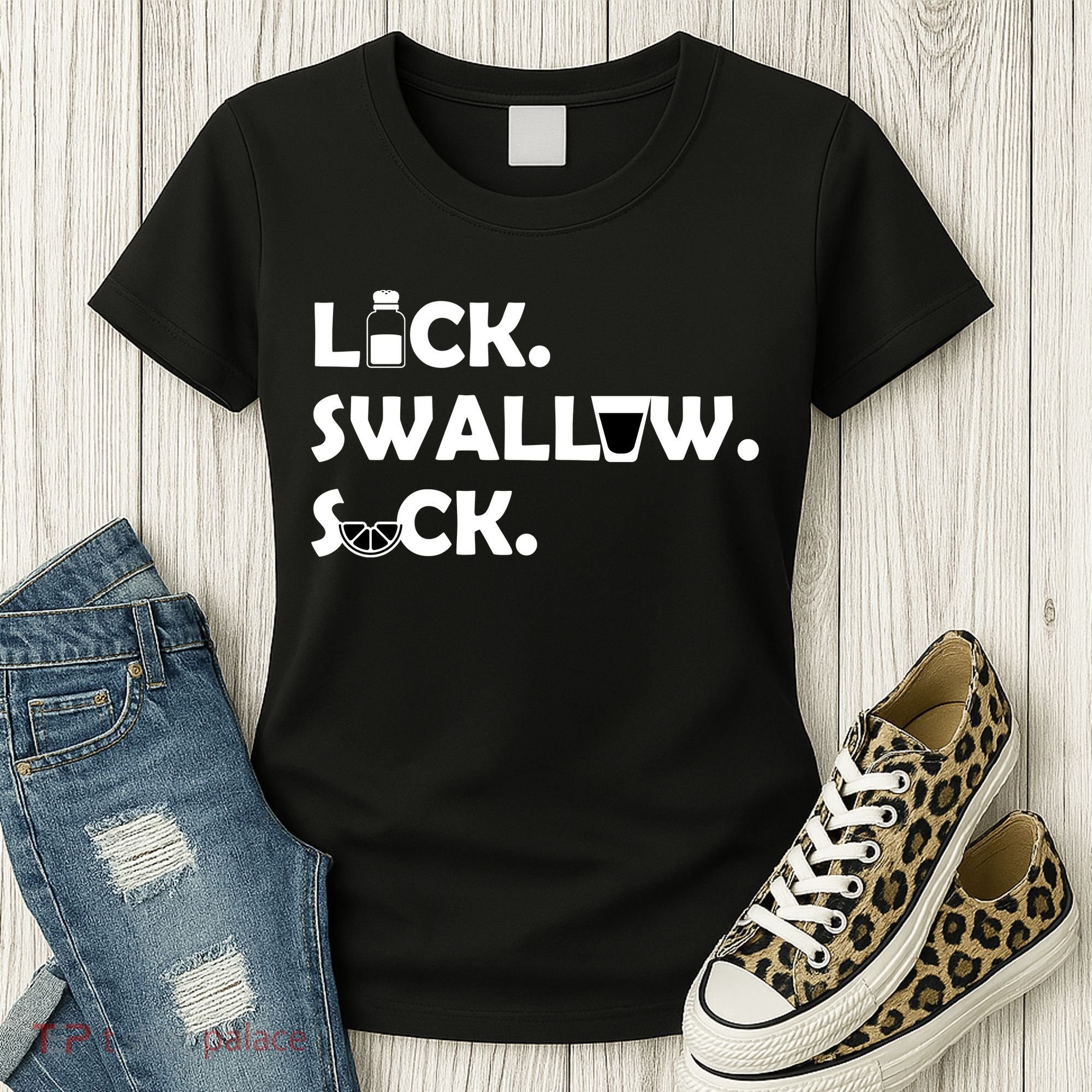 Lick Swallow Suck Funny Tequila Women's T-Shirt