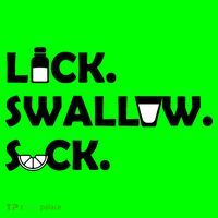 Lick Swallow Suck Funny Tequila Mousepad thumb 1