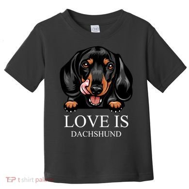 Love Is Dachshund Toddler T-Shirt