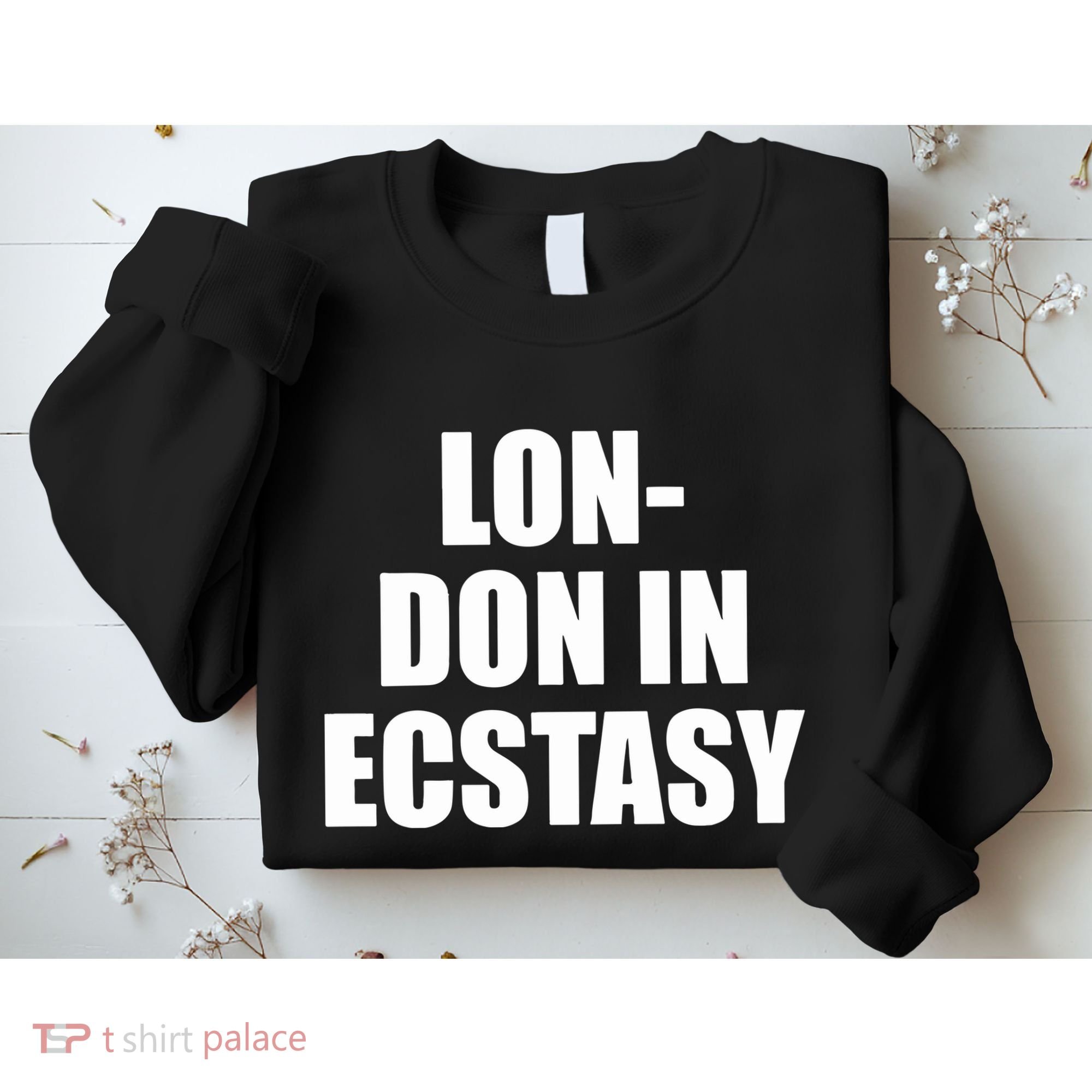 London In Ecstasy Sweatshirt