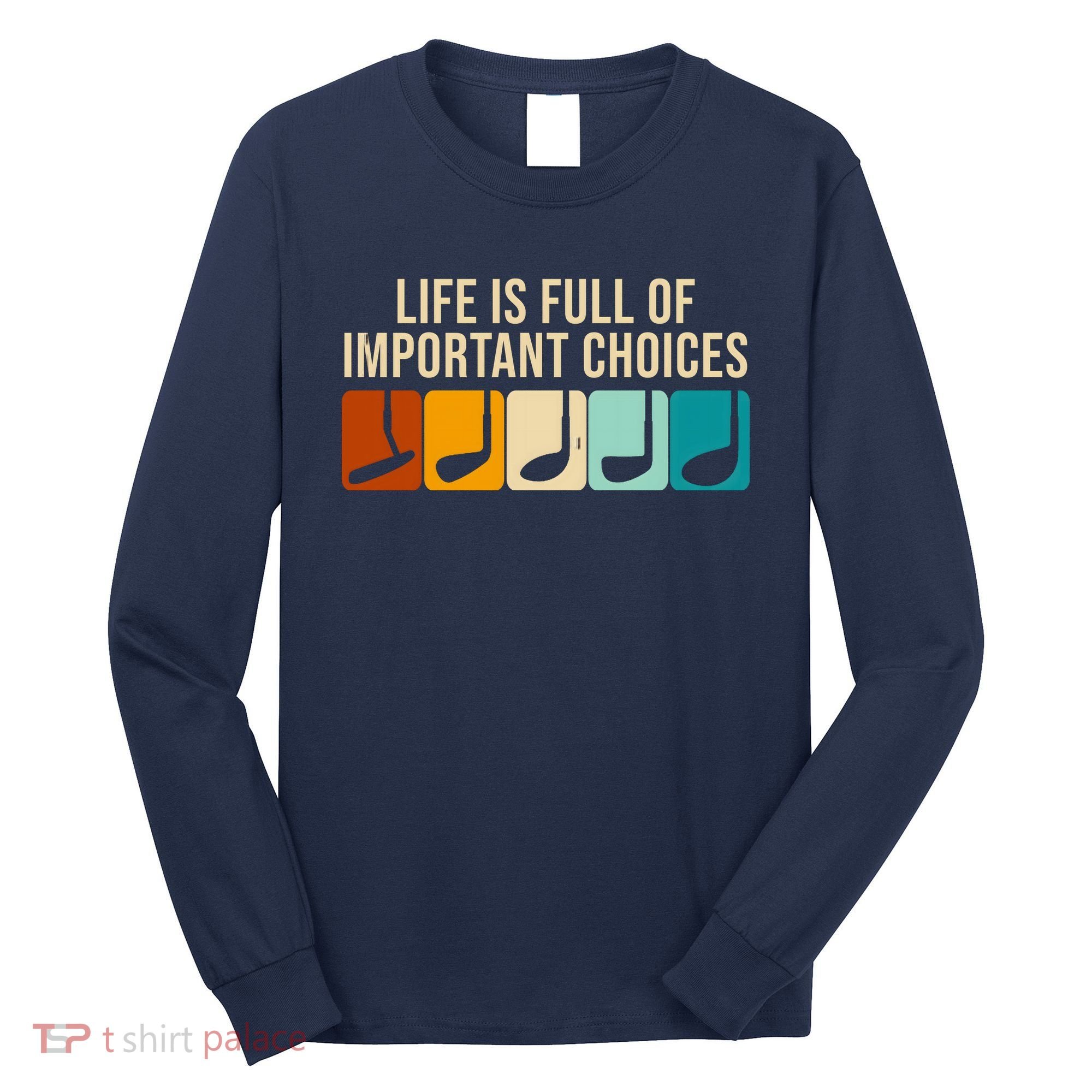 Life Is Full Of Important Choices Retro Golf Long Sleeve Shirt