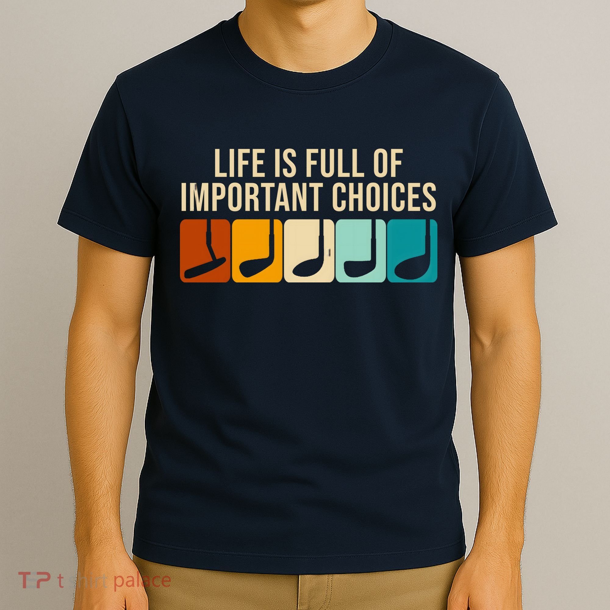 Life Is Full Of Important Choices Retro Golf T-Shirt