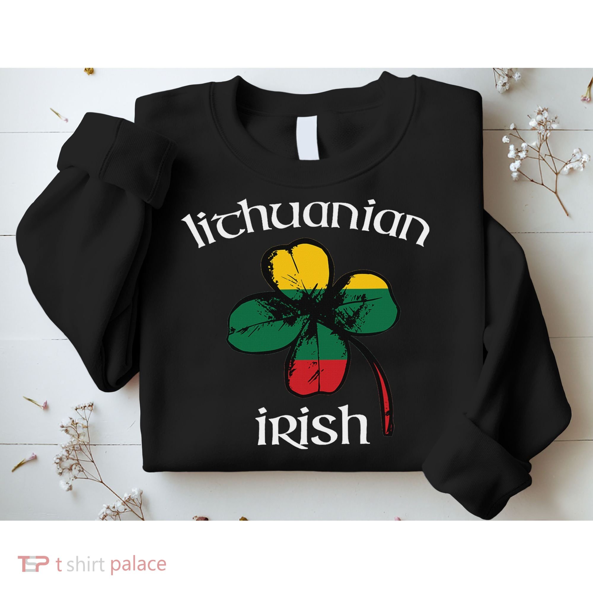 Lithuanian Irish Flag Of Lithuania Shamrock Sweatshirt