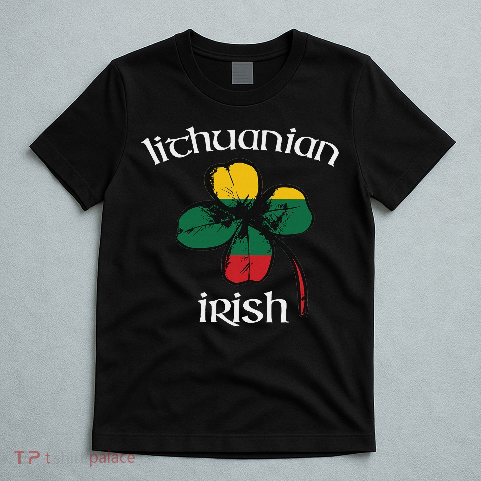 Lithuanian Irish Flag Of Lithuania Shamrock T-Shirt