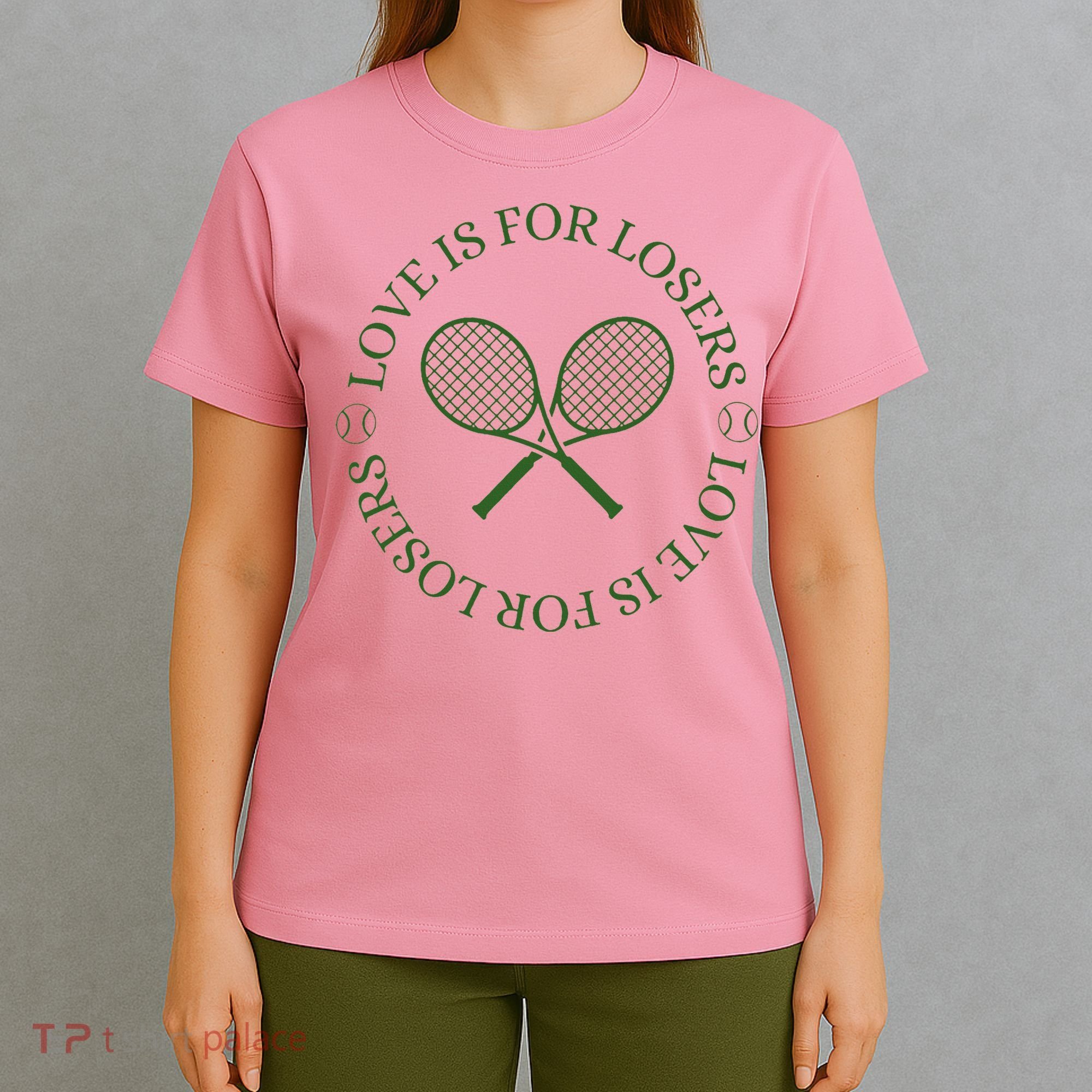 Love Is For Losers Tennis Funny For Tennis Player T-Shirt