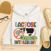 Lactose Intolerant Funny Sarcastic Meme Hoodie thumb 4