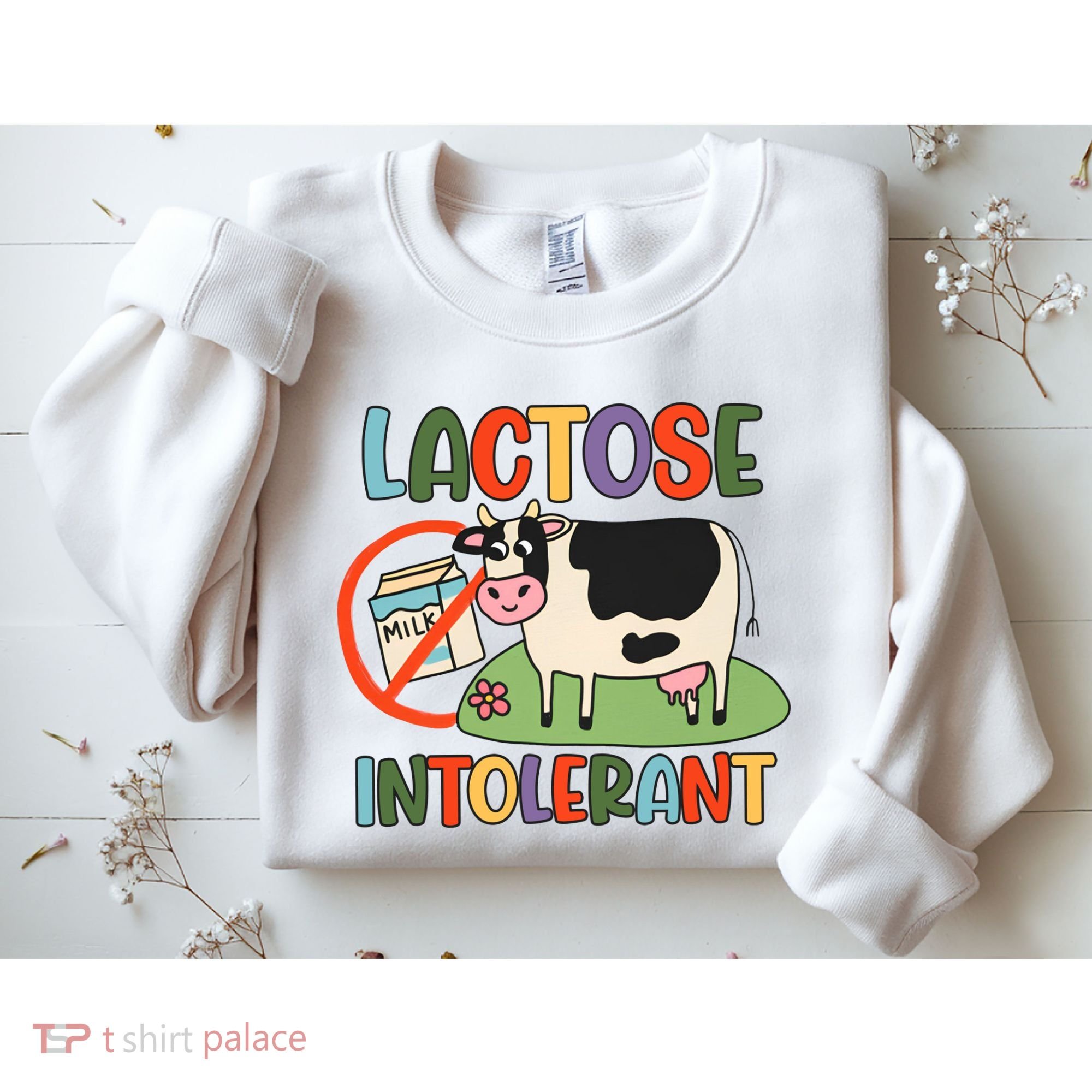 Lactose Intolerant Funny Sarcastic Meme Sweatshirt