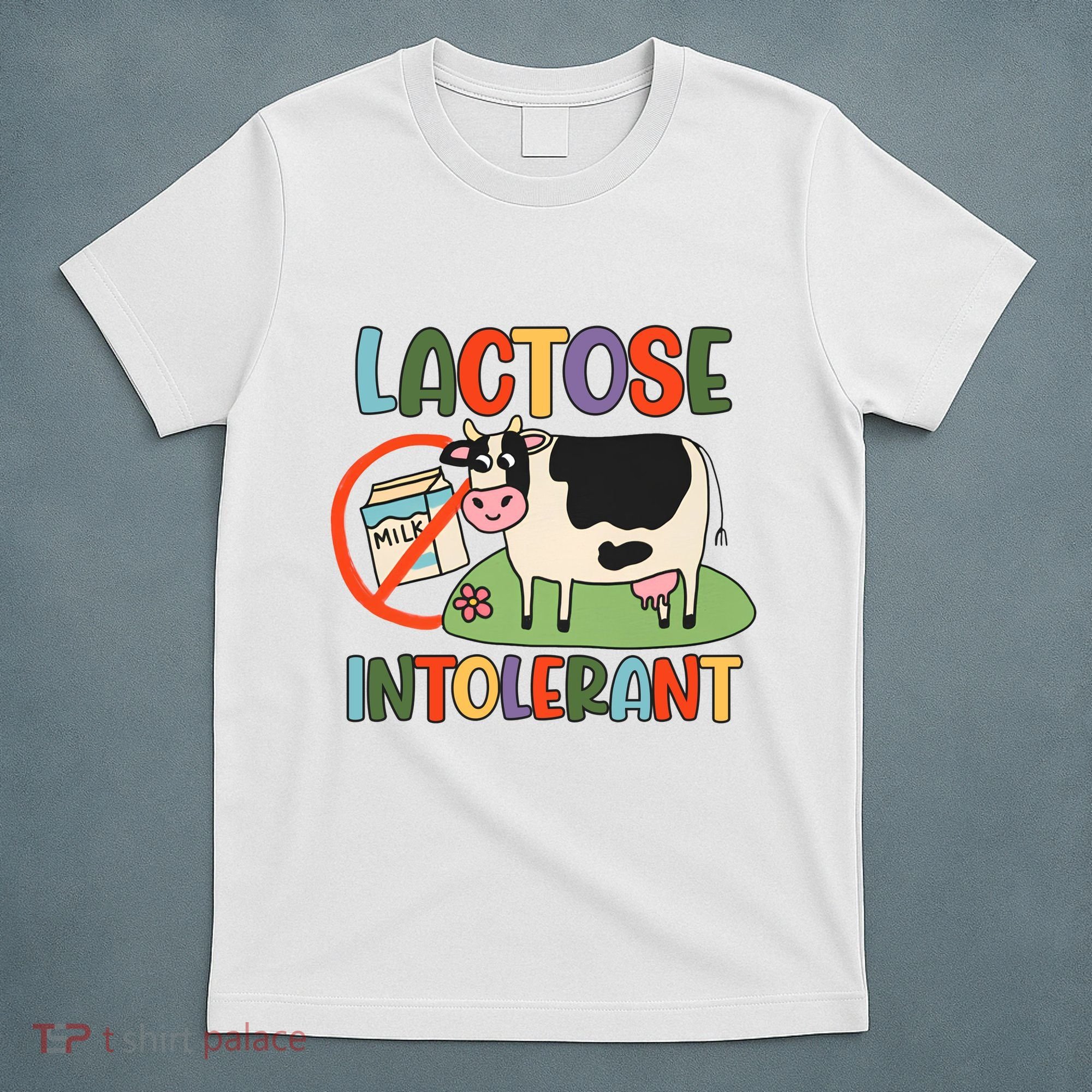 Lactose Intolerant Funny Sarcastic Meme T-Shirt