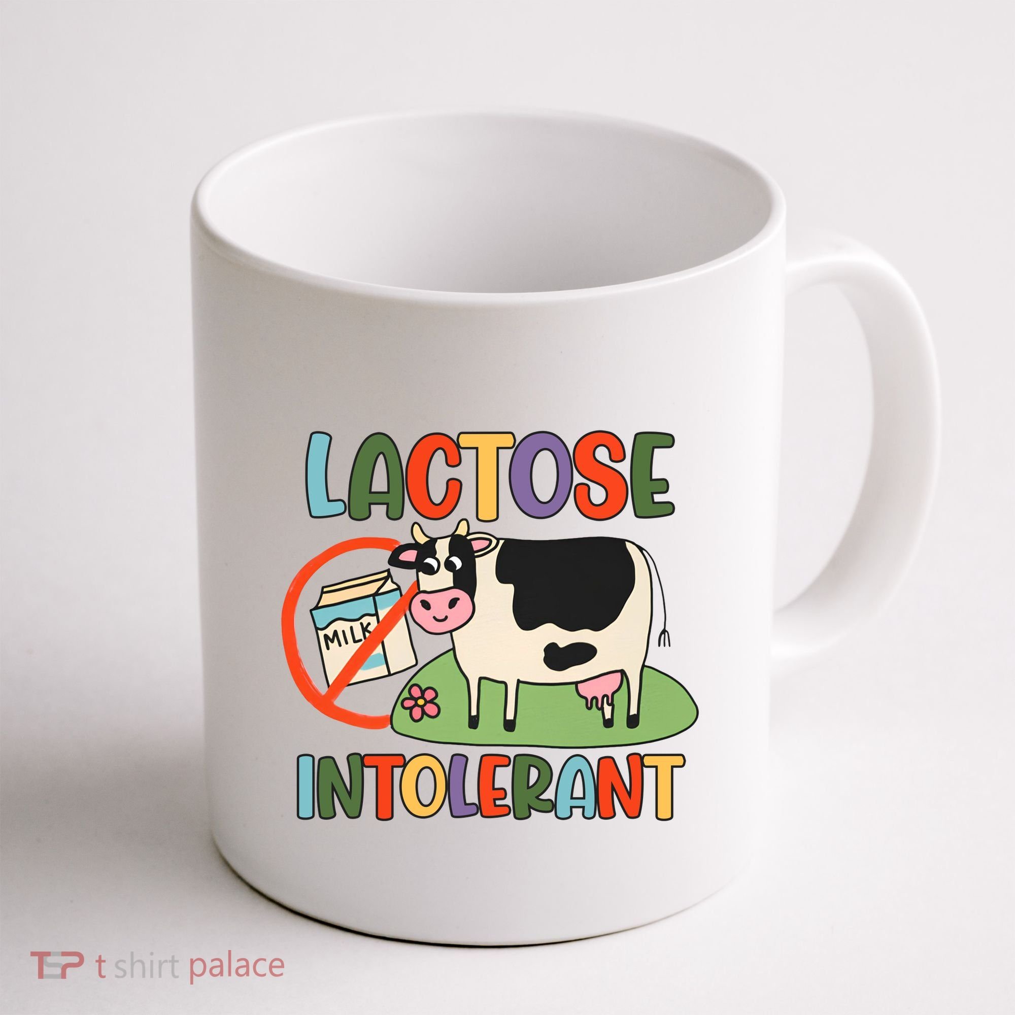 Lactose Intolerant Funny Sarcastic Meme Coffee Mug