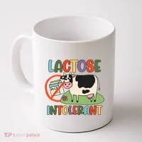 Lactose Intolerant Funny Sarcastic Meme Coffee Mug thumb 0