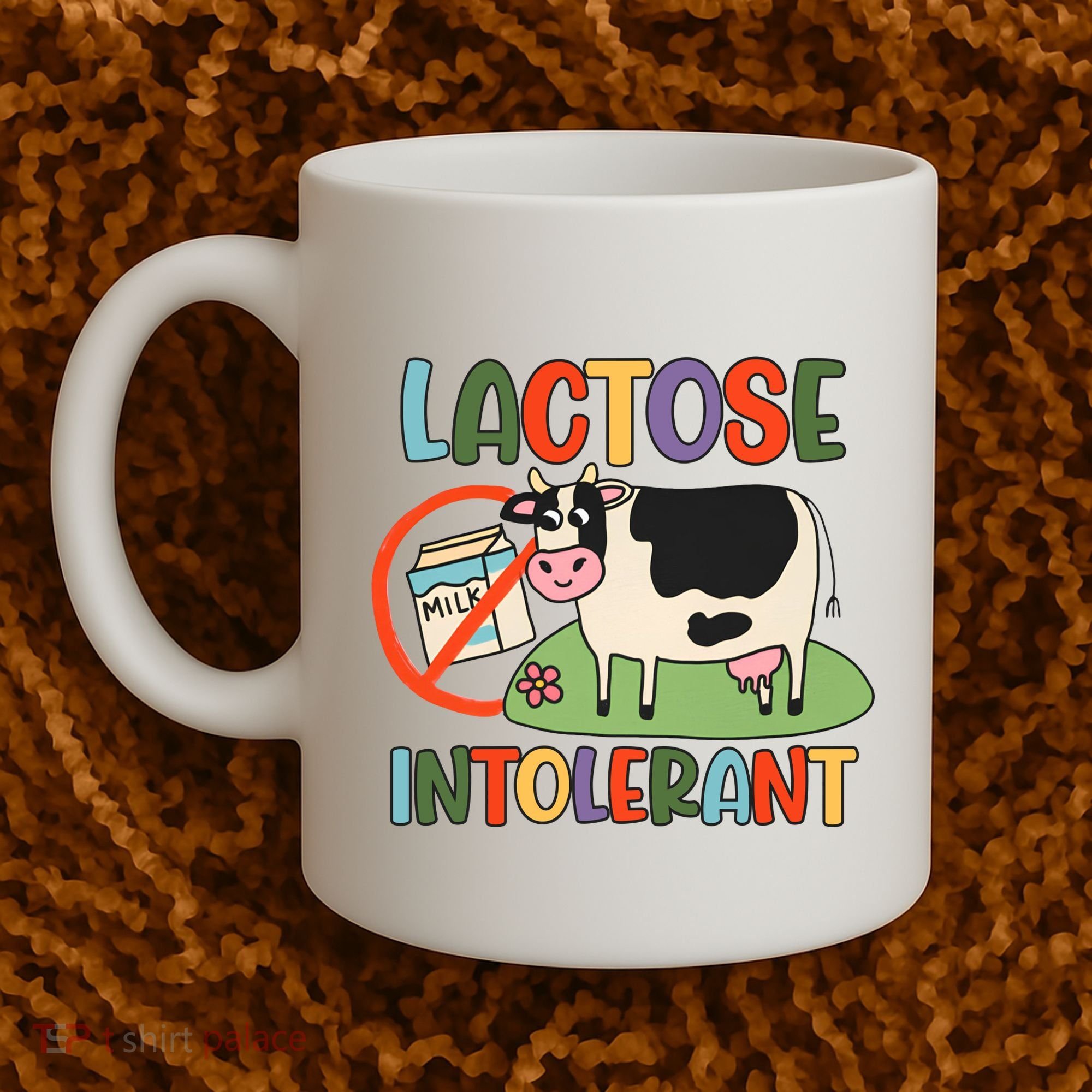 Lactose Intolerant Funny Sarcastic Meme Coffee Mug