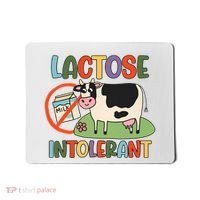 Lactose Intolerant Funny Sarcastic Meme Mousepad thumb 0