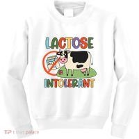 Lactose Intolerant Funny Sarcastic Meme Kids Sweatshirt thumb 0
