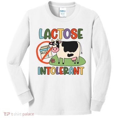 Lactose Intolerant Funny Sarcastic Meme Kids Long Sleeve Shirt